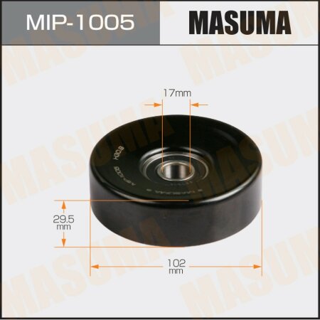 Drive belt tensioner pulley Masuma, MIP-1005