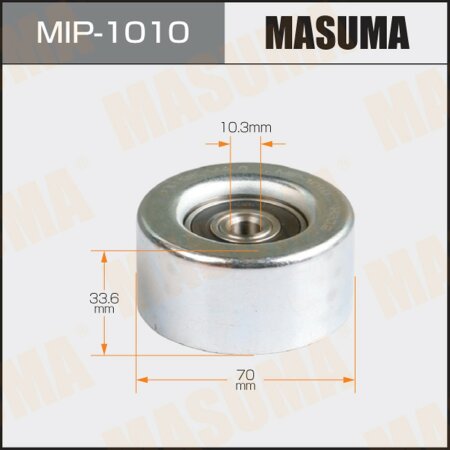 Drive belt tensioner pulley Masuma, MIP-1010