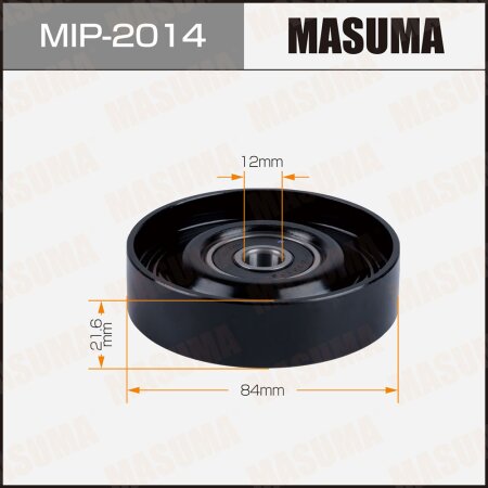 Drive belt tensioner pulley Masuma, MIP-2014